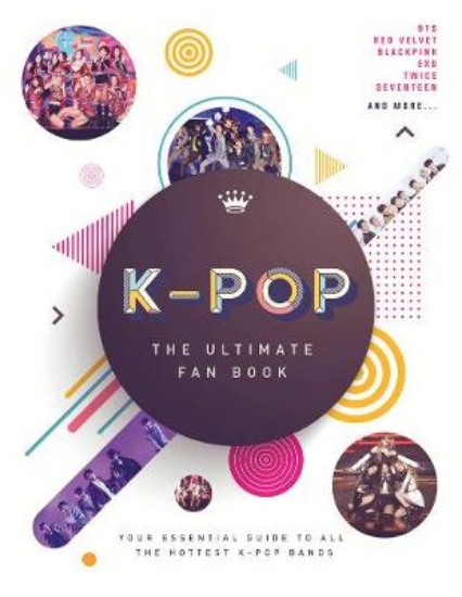 Picture of K-Pop: The Ultimate Fan Book