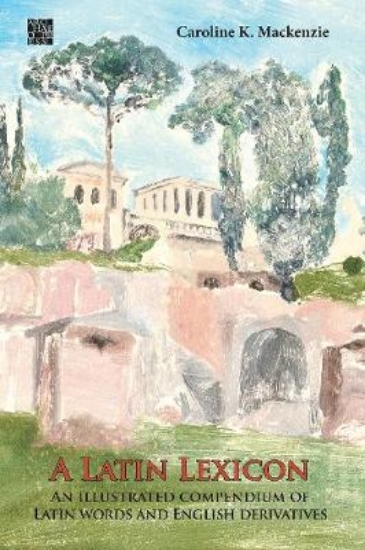 Picture of A Latin Lexicon: An Illustrated Compendium of Lati