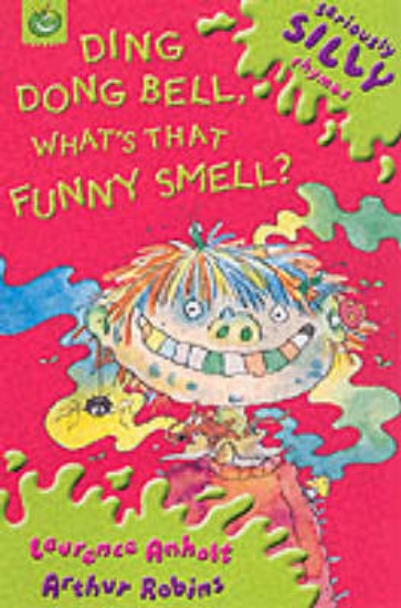 Picture of Seriously Silly Rhymes:Ding, Dong Bell What's That