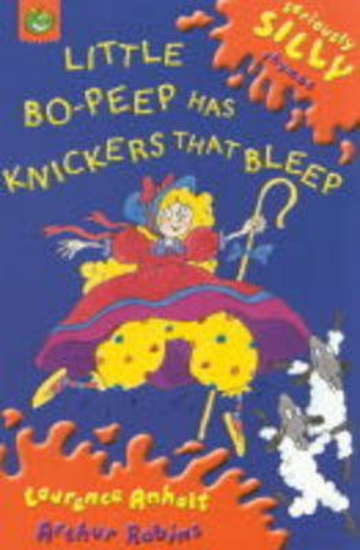 Picture of Seriously Silly Rhymes: Little Bo Peep Has Knicker