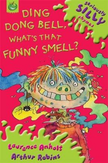Picture of Seriously Silly Rhymes: Ding, Dong Bell What's Tha
