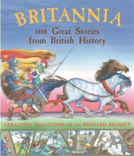 Picture of Britannia: 100 Great Stories From British History