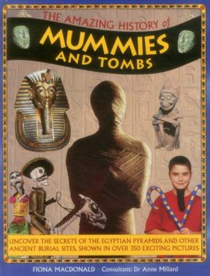 Picture of Amazing History of Mummies and Tombs