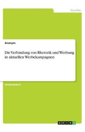 Picture of Die Verbindung von Rhetorik und Werbung in aktuell