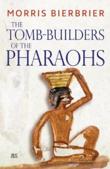 Picture of The Tomb-Builders of the Pharaohs