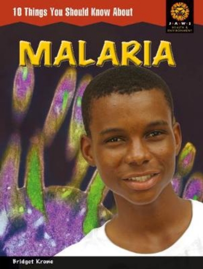 Picture of 10 Things You Should Know About Malaria