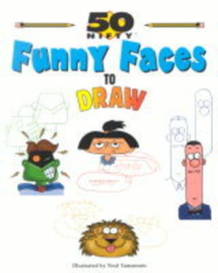 Picture of 50 Nifty Funny Faces to Draw