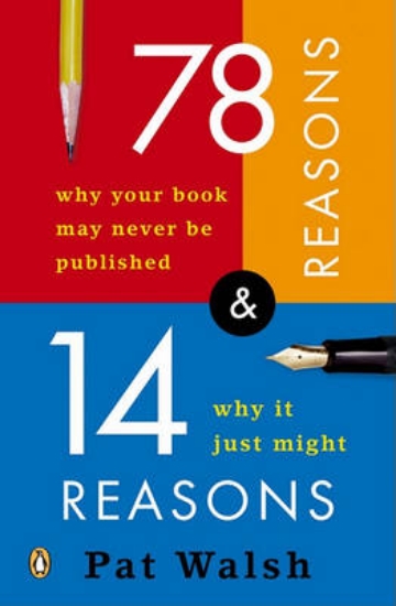 Picture of 78 Reasons Why Your Book May Never Be Published an