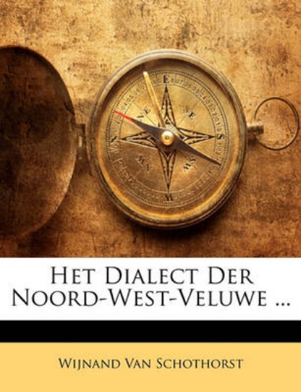 Picture of Het Dialect Der Noord-West-Veluwe ...