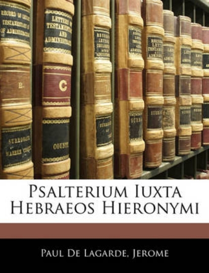 Picture of Psalterium Iuxta Hebraeos Hieronymi