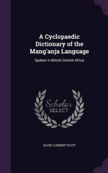 Picture of A Cyclopaedic Dictionary of the Mang'anja Language