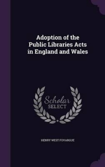 Picture of Adoption of the Public Libraries Acts in England a