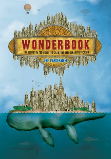 Picture of Wonderbook:The Illustrated Guide to Creating Imagi