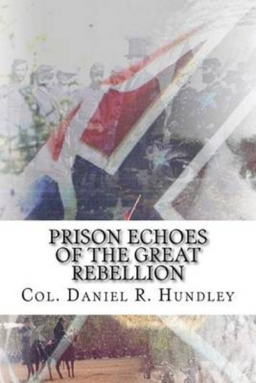 Picture of Prison Echoes of the Great Rebellion
