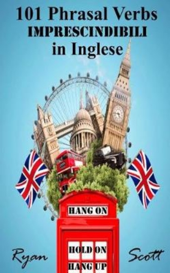 Picture of 101 Phrasal Verbs imprescindibili in Inglese