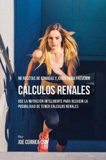 Picture of 96 Recetas de Comidas y Jugos Para Prevenir Calcul