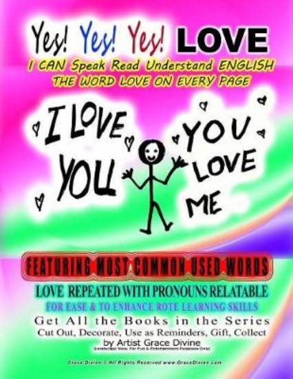 Picture of Yes Yes Yes LOVE I CAN Speak Read Understand ENGLI