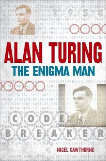 Picture of Alan Turing: The Enigma Man