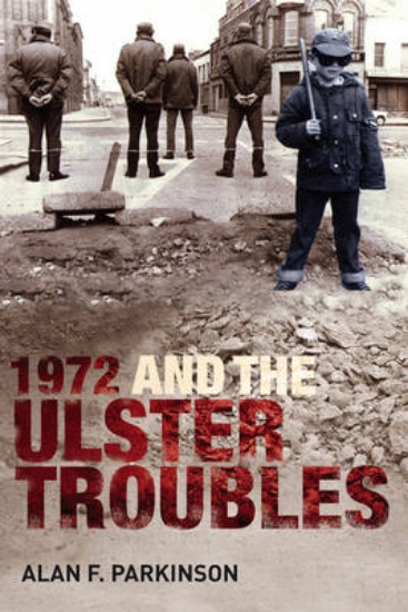 Picture of 1972 and the Ulster Troubles