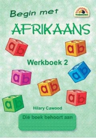 Picture of Begin met Afrikaans : Werkboek 2 : Grade 2