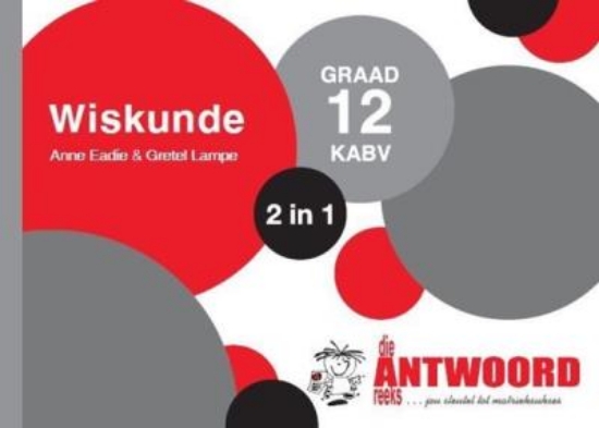 Picture of Die Antwoord-reeks Graad 12 wiskunde 2in1 KABV stu