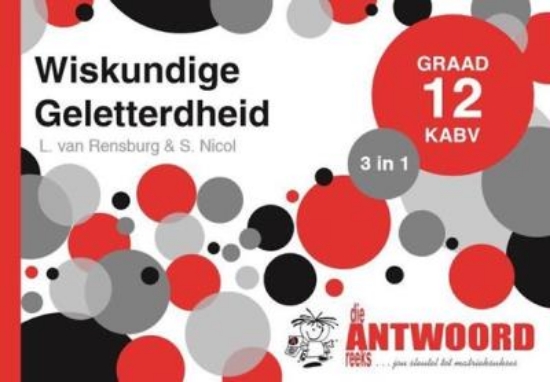 Picture of Die Antwoord-Reeks Graad 12 wiskunde geletterdheid