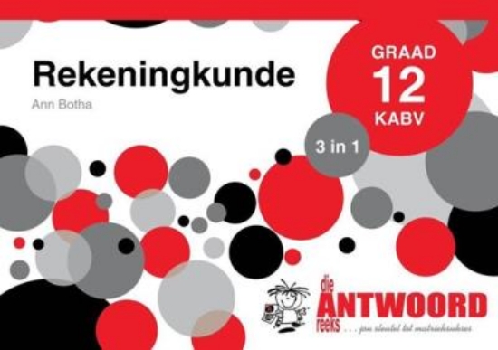 Picture of Die Antwoord-Reeks Graad 12 rekeningkunde 3in1 KAB