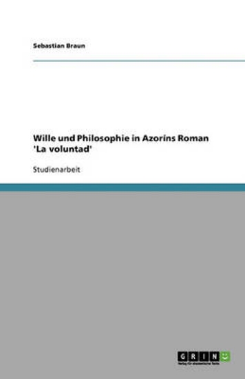 Picture of Wille und Philosophie in Azorins Roman 'La volunta