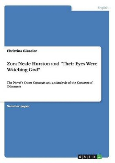 Picture of Zora Neale Hurston and Their Eyes Were Watching Go
