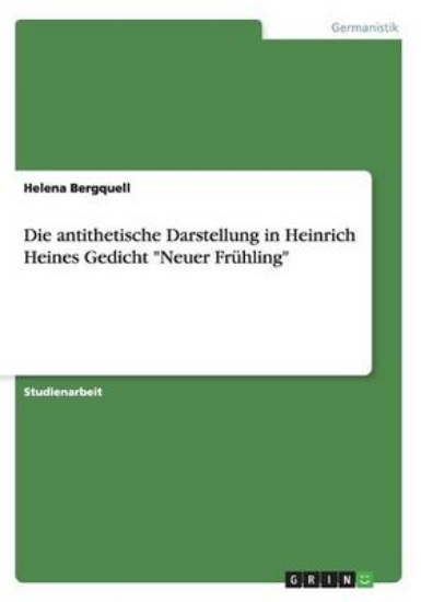 Picture of Die antithetische Darstellung in Heinrich Heines G